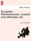 European Reminiscences, Musical and Otherwise, Etc. Cover Image