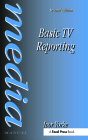 Basic TV Reporting (Media Manual) By Ivor Yorke Cover Image