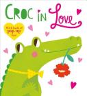 Pop-Up Friends: Croc in Love: Full of pop-up fun! (Priddy Pop-Up) Cover Image