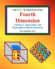 Full Color Illustrations of the Fourth Dimension, Volume 2: Hypercube- and Hypersphere-Based Objects Cover Image