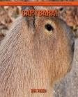 Capybara! An Educational Children's Book about Capybara with Fun Facts By Sue Reed Cover Image