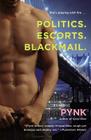 Politics. Escorts. Blackmail. By Pynk Cover Image
