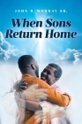 When Sons Return Home Cover Image