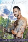 The Blue Knight By M. Francis Lamont Cover Image
