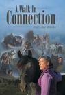 A Walk In Connection By Tracy Ane Brooks Cover Image