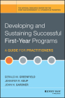 Developing and Sustaining Successful First-Year Programs: A Guide for Practitioners By Gerald M. Greenfield, Jennifer R. Keup, John N. Gardner Cover Image