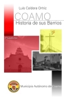 Coamo, historia de sus barrios: Pueblo By Luis Caldera Ortiz Cover Image