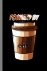 Powered By Coffee: Caffeine Gift For Men And Women (6x9) Dot Grid Notebook To Write In By Ryan Clark Cover Image