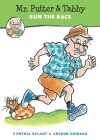 Mr. Putter & Tabby Run the Race By Cynthia Rylant, Arthur Howard (Illustrator) Cover Image