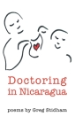 Doctoring in Nicaragua Cover Image