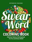 Swear Word Coloring Book: Hilarious Sweary Coloring book For Fun and Stress Relief: offensive crayons: (Vol.1) By Jd Adult Coloring Cover Image
