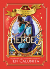 Heroes (Royal Academy Rebels) By Jen Calonita Cover Image