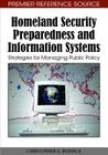 Homeland Security Preparedness and Information Systems: Strategies for Managing Public Policy By Christopher G. Reddick Cover Image