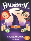 Halloween Coloring Book For Kids Ages 4-6: Happy Halloween Coloring Book for Children's A Fun Children Coloring book for Halloween Great Halloween gif By Arkadata Gifts for Halloween Cover Image
