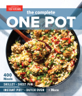 The Complete One Pot: 400 Meals for Your Skillet, Sheet Pan, Instant Pot®, Dutch Oven, and More (The Complete ATK Cookbook Series) By America's Test Kitchen (Editor) Cover Image