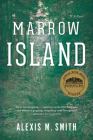 Marrow Island By Alexis M. Smith Cover Image