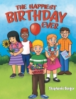 The Happiest Birthday Ever By Stephanie Berger Cover Image