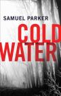 Coldwater By Samuel Parker Cover Image