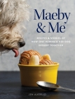 Maeby and Me: Recipes and Stories of How One Human and Her Dog Dessert Together By Jen Augello, Nick Holmes (Photographer) Cover Image