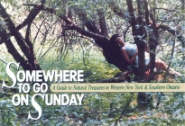 Somewhere to Go on Sunday By Margaret Wooster Cover Image