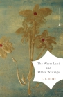 The Waste Land and Other Writings (Modern Library Classics) Cover Image
