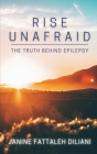 Rise Unafraid By Janine Fattaleh Diliani Cover Image