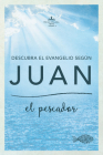 Descubra el Evangelio según Juan: el pescador By B&H Español Editorial Staff (Editor), Luis Ángel Díaz-Pabón (Editor) Cover Image