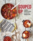 Souped Up: Deliciously nutritious recipes for satisfying homemade soups Cover Image