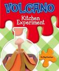 Volcano Kitchen Experiment By Meg Gaertner Cover Image