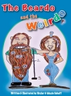 The Beardo and the Weirdo By Skylar And Mazie Schaff Cover Image