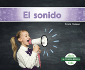 El Sonido (Sound) By Grace Hansen Cover Image