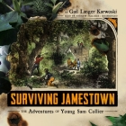 Surviving Jamestown: The Adventures of Young Sam Collier By Gail Langer Karwoski, Andrew Fallaize (Read by) Cover Image