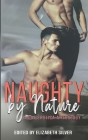 Naughty by Nature: A Gay Erotica Anthology By Elizabeth Silver, Cj Vincent, Charity Parkerson Cover Image