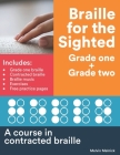 Braille for the Sighted (Grade one + Grade two): A course in contracted braille By Melvin Melnick Cover Image