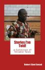 Stories I've Told!: A collection of tellable tales Cover Image
