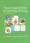 Visual Approaches to Teaching Writing: Multimodal Literacy 5 - 11 [With CDROM] (Published in Association with the Ukla) By Eve Bearne, Helen Wolstencroft Cover Image