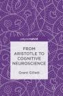 From Aristotle to Cognitive Neuroscience By Grant Gillett Cover Image