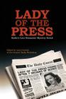 Lady of the Press By Larry Groebe Cover Image