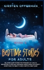 Bedtime Stories for Adults: Relaxing sleep stories for stressed out adults, meditations to healing your brain, mindfulness for anxiety. Everything (Book 2) Cover Image