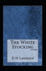 The White Stocking (Annotated): Fiction, Short Stories Cover Image