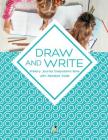 Draw and Write Primary Journal Composition Book with Alphabet Guide Cover Image