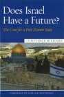 Does Israel Have a Future?: The Case for a Post-Zionist State By Constance Hilliard, Norton Mezvinsky (Foreword by) Cover Image