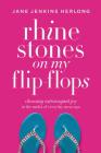 Rhinestones on My Flip-Flops: Choosing Extravagant Joy in the Midst of Everyday Mess-Ups Cover Image