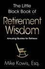 The Little Black Book of Retirement Wisdom Cover Image