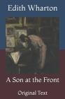 A Son at the Front: Original Text By Edith Wharton Cover Image