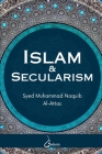 Islam and Secularism By Syed Muhammad Naquib Al-Attas Cover Image