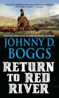 Return to Red River By Johnny D. Boggs Cover Image