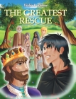 The Greatest Rescue By Vickie L. Keener Cover Image