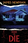Ride or Die By James Newman Cover Image
