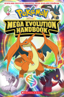 Mega Evolution Handbook (Pokémon) By Scholastic Cover Image